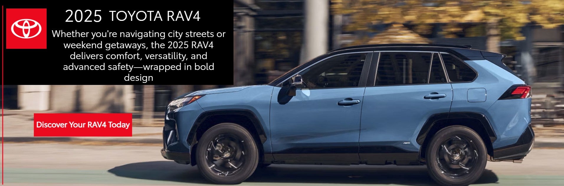 Discover your RAV4 today slate blue Rav4 driving