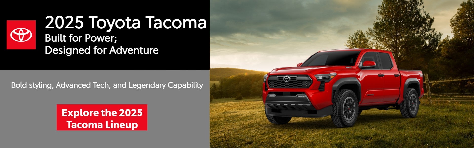 Explore 2025 Tacoma Lineup Red Tacoma Truck in field